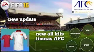 FIFA16 MOD FULL KITS AFC&NEW UPDATE...// ANDROID OFFLINE