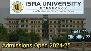 Isra University, Hyderabad | Admissions Open 2024-25 | Fees Structure & Eligibility Criteria