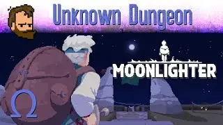 Unknown Dungeon - Let's Play MOONLIGHTER (PC) - ep24 (FINALE)
