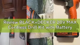 Review BLACK+DECKER 20V MAX Cordless Drill Kit with ‎Battery, Charger, Includes Double Sided Drill B