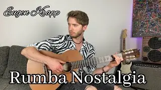 Rumba Nostalgia - Beautiful Guitar Piece / Tabs Available