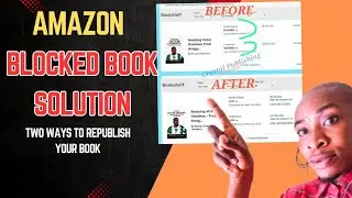 HOW TO REPUBLISH BLOCKED BOOKS ON AMAZON_ TWO WAYS