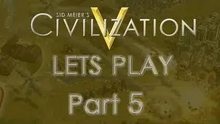 Civilization 5 God's and Kings Let's Play - Part 5 (Egypt Civilization)