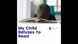 My Child Refuses To Read