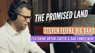 The Promised Land // Steven Feifke Big Band