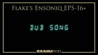 Flake - DUB SONG