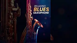 Soulful Saxophone Blues - Stress Release Therapy
