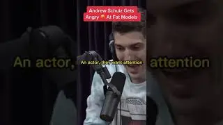 Andrew Schulz Hates FAT Models😲