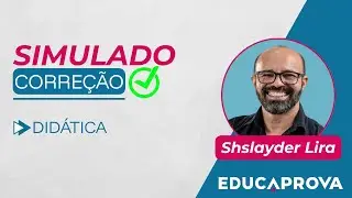 Did&aacute;tica para Concursos SEE-PB e PMJP | Corre&ccedil;&atilde;o de Simulado com Prof. Shslayder Lira