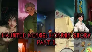Haunted Merge: Horror Story Part 1