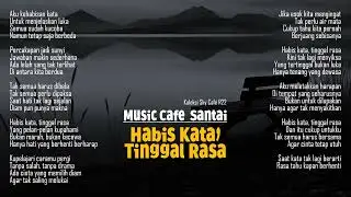Habis Kata, Tinggal Rasa – Lagu Slow Mellow | Musik Indonesia Tentang Rindu & Perasaan