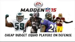 Madden 15 Ultimate Team Cheap Budget Squad Defensive Players That Will Improve Your Team Drastically