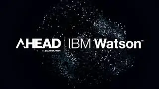 Startup Farm + IBM Watson :: Ahead Demo Day