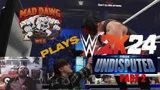 WWE 2K24 MyRise with MAD DAWG WES! Part 2