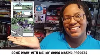 Come Draw with Me: My Comic Process