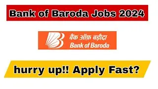 Jobs in Bank of Baroda 2024 | BOB Vacancy 2024 | Latest Jobs 2024 | Bank jobs 2024 |