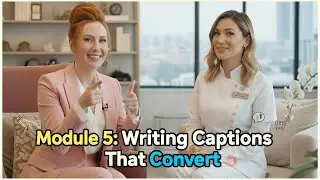 Module 5 Writing Captions That Convert