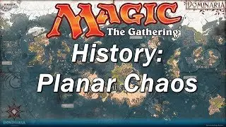 The History of MAGIC THE GATHERING | Planar Chaos, Alternate Timelines