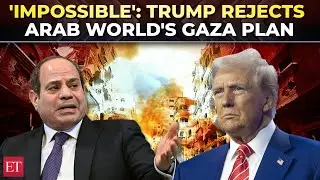 'Uninhabitable...': Trump rejects Arab World's post-war Gaza plan; pushes to expel Palestinians