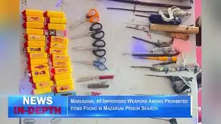 Marijuana, 40 Improvised Weapons Among Prohibited Items Found in Mazaruni Prison Search
