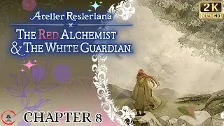 Atelier Resleriana: The Red Alchemist & The White Guardian - The Final Path | No Commentary