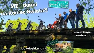 Koniec Świata !!?? MZ przez drewniany most do  wioski WIDMO Raduchów 😃😃 ETZ 250 125 251 150 ✌️✌️💪💪