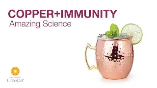 Copper + Immunity: Amazing Science  | John Douillard's LifeSpa