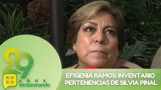 Efigenia habla del inventario de pertenencias de Silvia Pinal | Programa 24 enero 2025 | Ventaneando