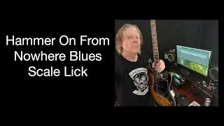 Hammer On From Nowhere Blues Scale Lick