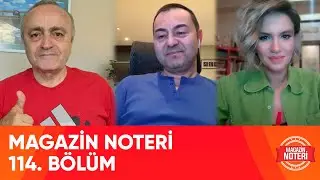 Magazin Noteri 114. Bölüm | Konuk: Serdar Ortaç | 24.04.2020