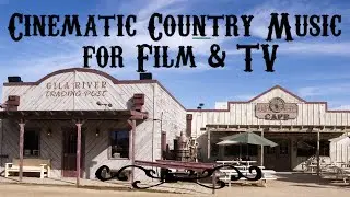 Cinematic Country Music for Film & TV   #music #western