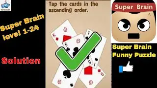 Super Brain - Funny Puzzle Level 1-24 Walkthrough Gameplay