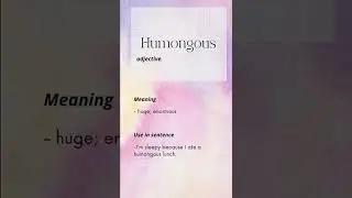 Humongous || Pronunciation || Meaning || Use in Sentence || Learn one word daily #english #shorts
