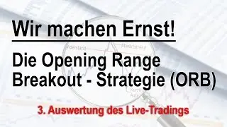 Live Trading der ORB-Strategie - 3. Auswertung