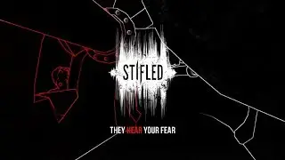 Stifled &ndash; PGW 2017 трейлер (PlayStation VR)