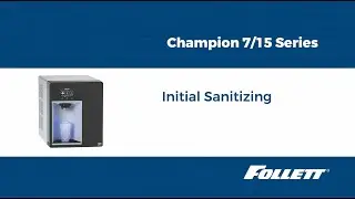 Champion Initial Sanitizing