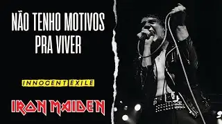 Iron Maiden - Innocent Exile (Legendado em Português)