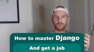 Become A Django Developer And Get A Job