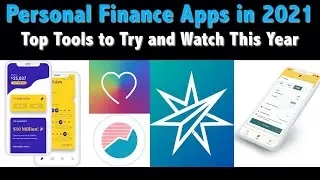 Top Personal Finance Apps in 2021 - 5 Tools to Watch This Year