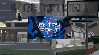 The Deposit Legend Stealth Solo | Entry Point