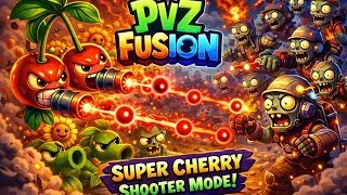 PVZ Fusion Super Cherry Shooter Mode Gameplay | Plants vs Zombies Explosive Fusion Challenge