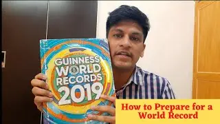 How to Prepare for a World Record | Steps for breaking a World Record