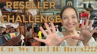 Antique Store Shop-Along Reseller Challenge. Can I Find 10 Items That I Can Make A Profit On!?