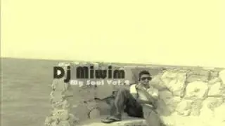 Dj Miwim-My Soul Vol.2.mp4