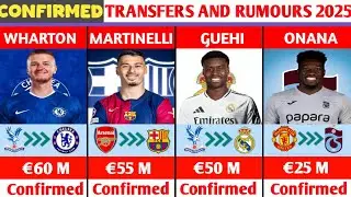 NEW CONFIRMED TRANSFERS AND RUMOURS SUMMER 2025😱🔥MARTINELLI TO BARCELONA,GUEHI TO REAL MADRID
