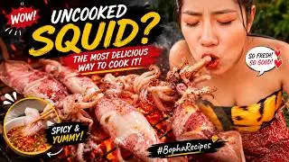 Uncooked Squid? The Most Delicious Way to Cook It #BophaRecipes