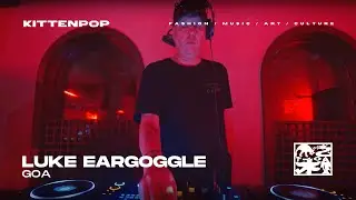 Luke Eargoggle | Kittenpop : Goa