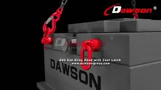 HOW TO USE DAWSON G80 FORGED ALLOY STEEL EYE SLING HOOK WITH CAST LATCH FOR LIFTING CHAINS