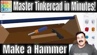 Спроектируйте молоток за считанные минуты! Учебное пособие по Tinkercad Toolbox