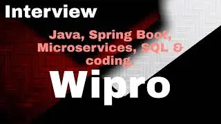 Not Sure || Java Position||Virtual Interview Wipro|| Java,SpringBoot, Microservices Interview.